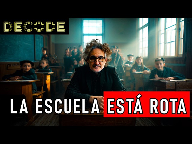 Necesitamos una REVOLUCIÓN EDUCATIVA | DECODE T2 Ep26