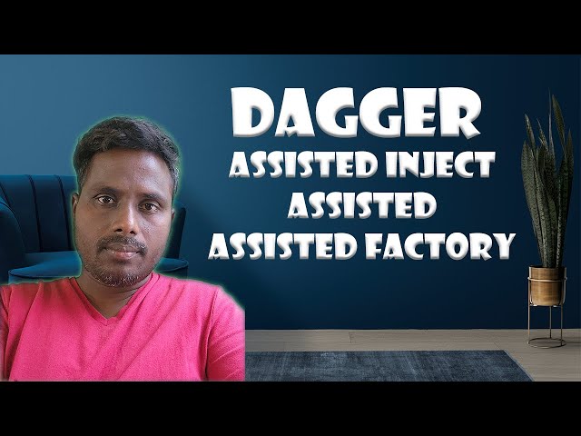 How to use dagger's AssistedInject, Assisted& AssistedFactory annotations in HILT Android? #tamil