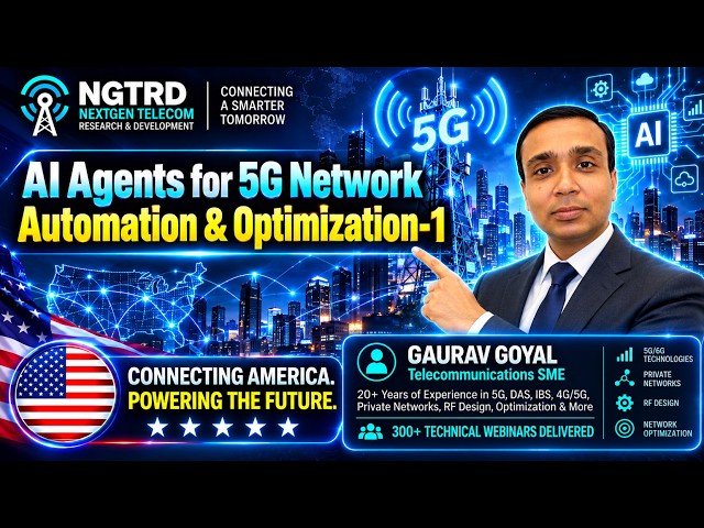 AI Agents for 5G Network Automation & Optimization – Part 1