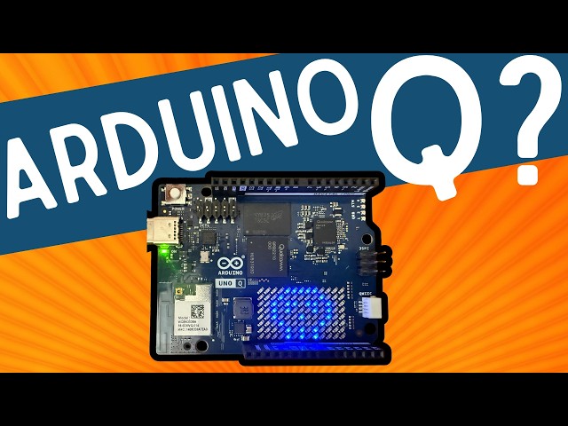 Considering an Arduino UNO Q?  Watch this first!