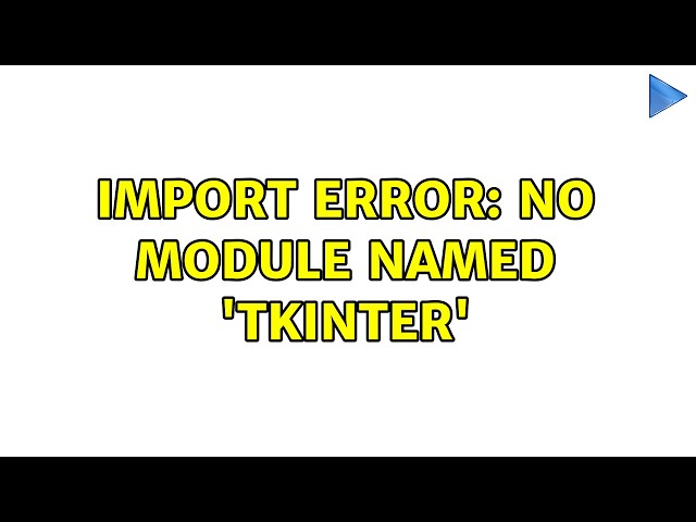 Import Error: No Module named 'Tkinter'