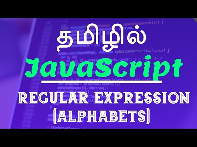 JavaScript in Tamil |  Guhan |  Regular Expression(Alphabets) |Java Training in Chennai | Payilagam