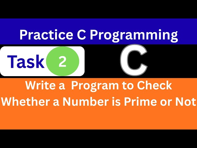 C Program to Check Prime Number or Not |Practice C Program |