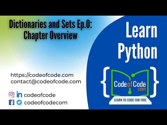 Learn Python | Chapter 06: Dictionaries and Sets Ep.0: Chapter Overview | CodeOfCode