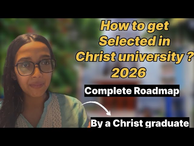 CHRIST UNIVERSITY 2026 : How to prepare for micro presentation, Interview & Entrance test ?