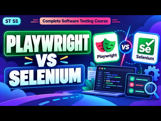 ST 55 | Playwright vs Selenium | Software Testing Course | Uplatz