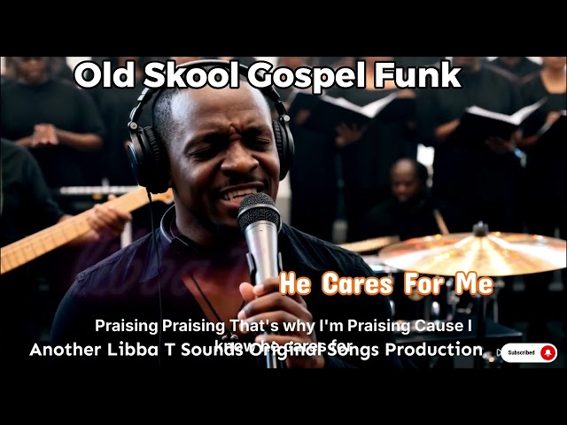 Funky Gospel Song | He Cares For Me - Libba T Sounds