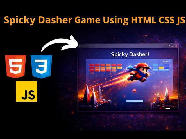 🎮Simple Spiky Dasher Game Using HTML CSS & JavaScript