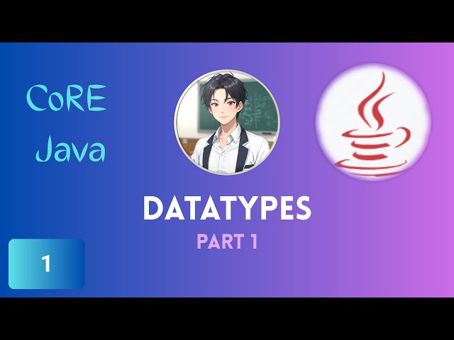 Datatypes in Java - Part 1 #java #corejava