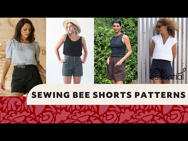 7 Must-Sew Shorts Patterns | Great British Sewing Bee 2026