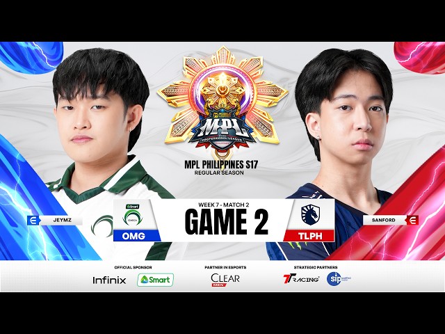 MPL PH S17 - W7D1 - OMG VS TLPH GAME 2