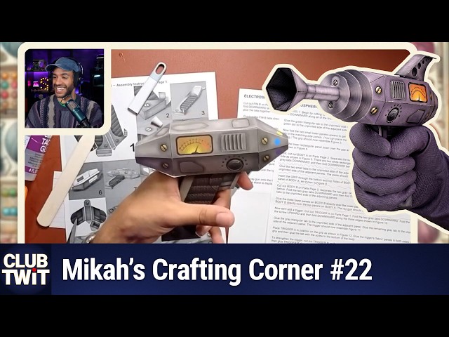 Club TWiT: Mikah's Crafting Corner #22 - Ray Gun Papercraft Part 3
