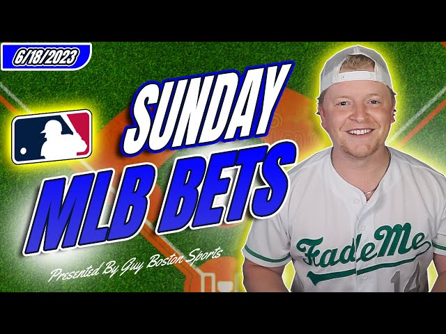 MLB Picks 6/18/2023 | TODAY'S FREE MLB Best Bets, Predictions, and Player Props