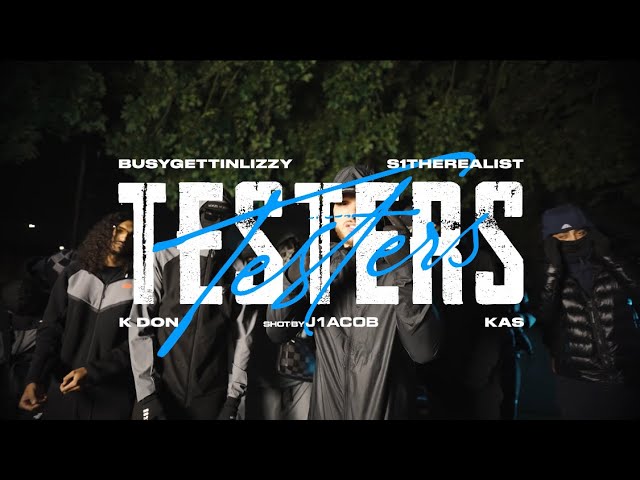 Busygettinlizzy x S1therealist x Kdon x Kas - Testers (Official Music Video)