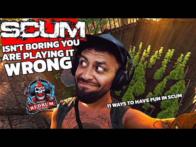 SCUM Isn't Boring, You Are Playing It Wrong