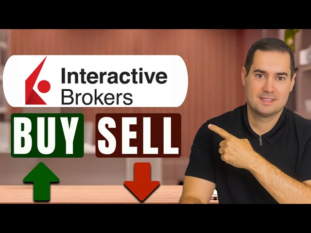 How to Buy and Sell Stocks and ETFs on Interactive Brokers
