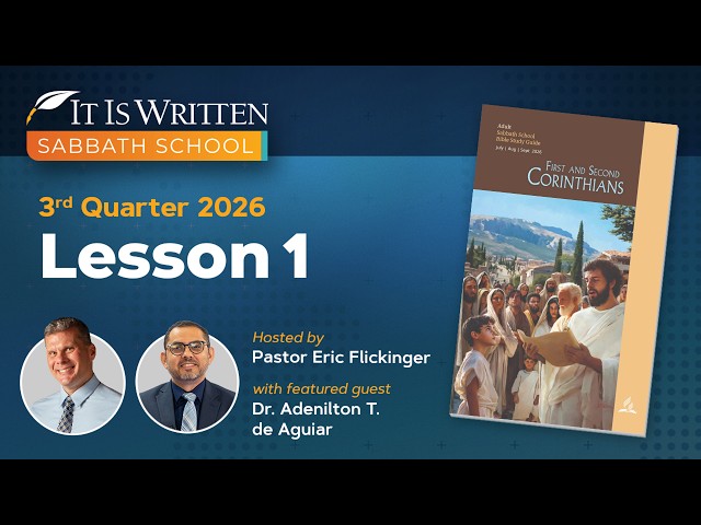 Sabbath School 2026 Q3 Lesson 01 - Paul's Ministry in Corinth
