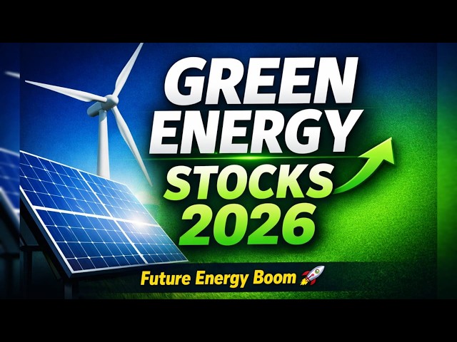 Top Renewable Energy Stocks to Watch in 2026 | Clean Energy Boom