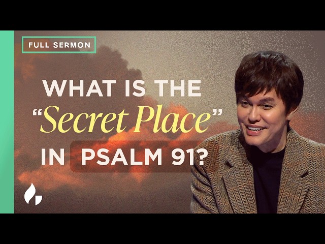 The Secret Place In Christ (Full Sermon) | Joseph Prince