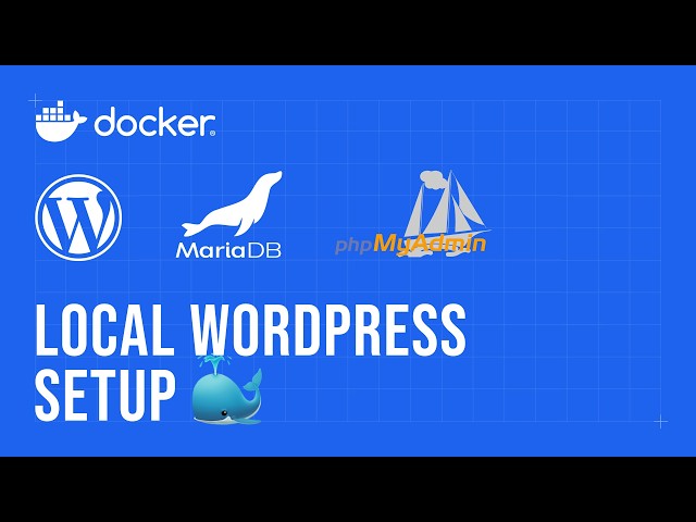 How to Run WordPress Locally with Docker (Easy Setup Guide!) MariaDb, PhpMyAdmin