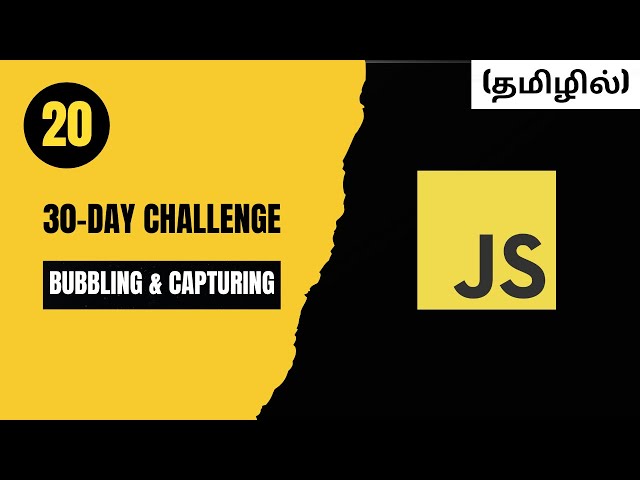 Day 20: Bubbling & Capturing in JavaScript🚀  – Master Event Propagation! 🔄✨ | Tamil | CodeWithAswin
