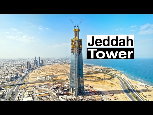 Jeddah Tower Construction Update (August 2026)
