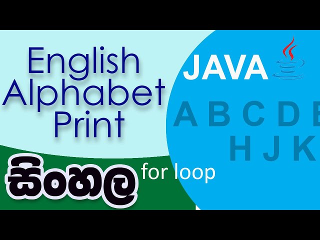 How to Print English Alphabet  in Java A To Z  | java Sinhala | Java Code  in Sinhala ජාවා සිංහලෙන්