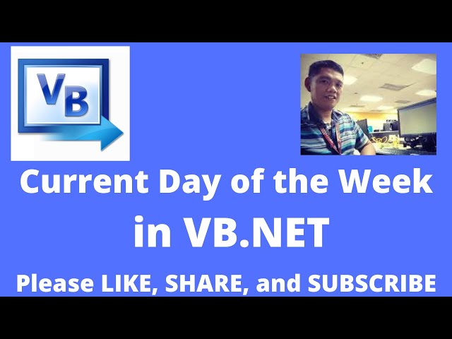 Current Day of the Week in Visual Basic NET