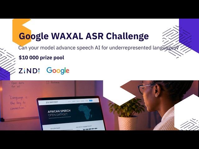 Google WAXAL ASR Challenge Webinar