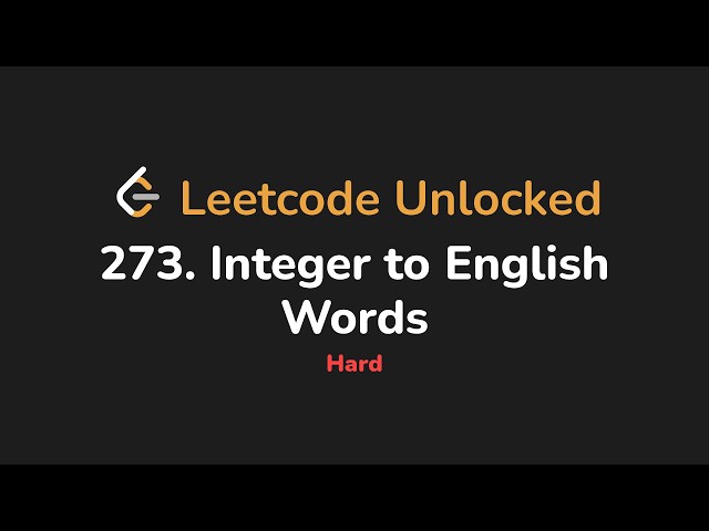 273. Integer to English Words | Leetcode Unlocked - Python