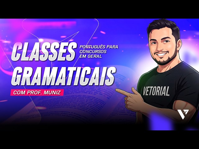 🔴 AO VIVO | Classes Gramaticais para Concursos | Prof. Muniz