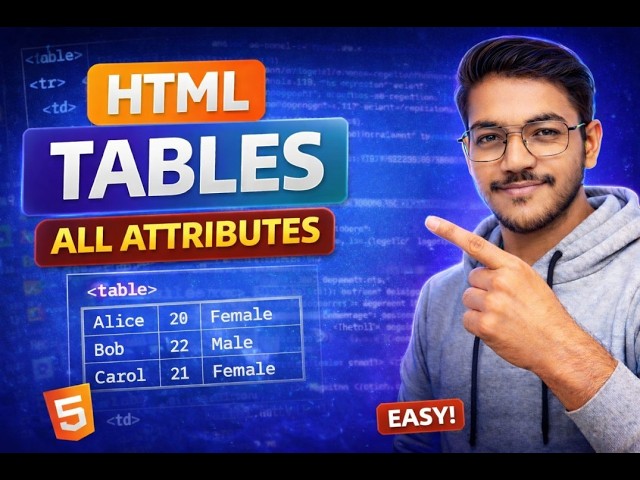 HTML Table Tag complete concept | HTML Full course in 2026