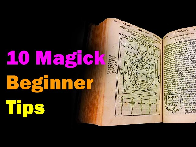 10 Tips for Beginners in Magick & Occult Arts [Esoteric Saturday Videos]