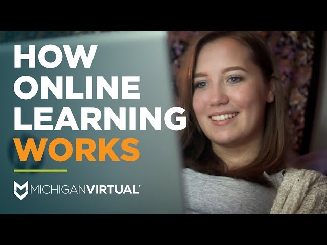 How Online Learning Works (Michigan Virtual-Style)