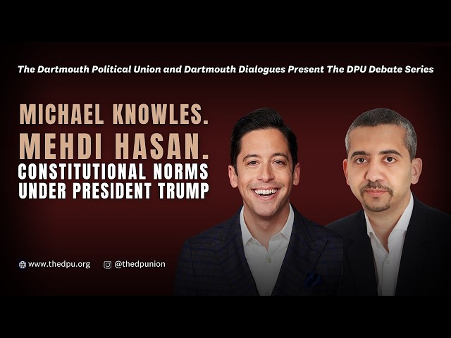 [CLEAN AUDIO] Hasan x Knowles Debate: Trump & Constitutional Norms (Dartmouth)