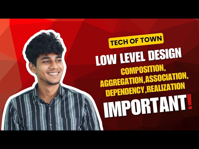 LLD- Association, Aggregation, Composition, Dependency, Realization  @TechOfTown #tamil