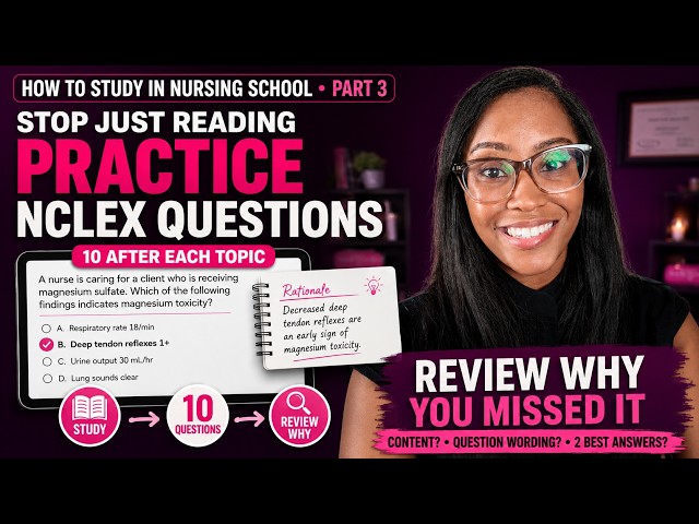 You’re Not Getting Exam Questions Right Because You’re Practicing NCLEX Questions WRONG. Here's Why!