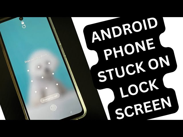 How to Fix an Android Phone Stuck on Lock Screen - 6 Solutions