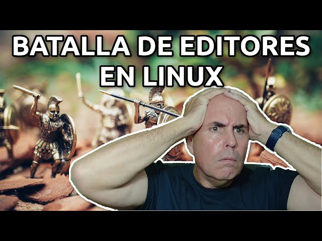 568 - Batalla de editores en Linux