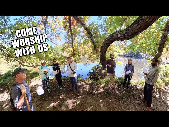 Come Worship God With Us in Nature (360° VR)
