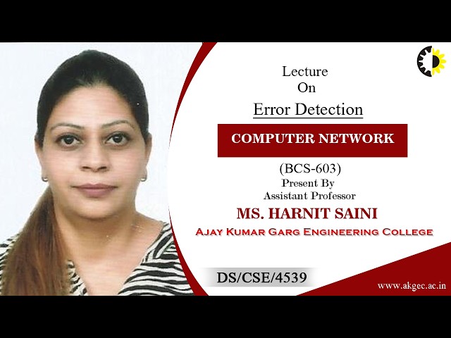 ERROR DETECTION | COMPUTER NETWORK | LECTURE 02 BY MS. HARNIT SAINI | AKGEC