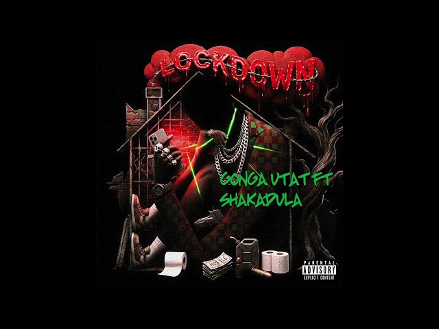 GONGA UTAT - LOCKDOWN (Official Audio)