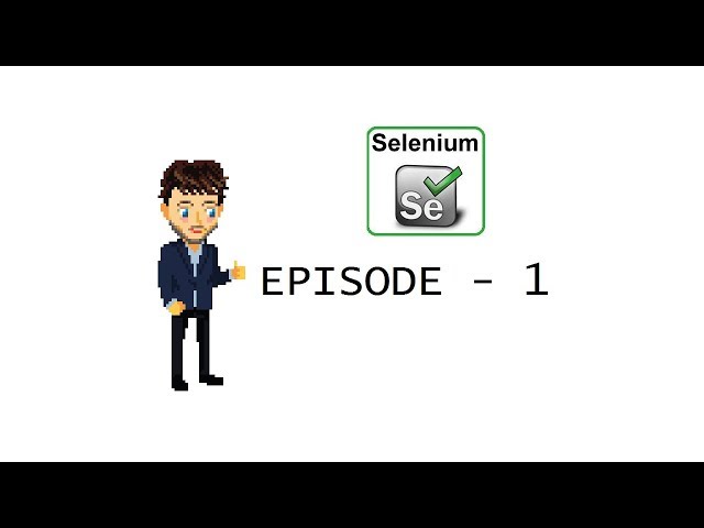 Selenium- Browser Automation Using C# (Episode  - 1)