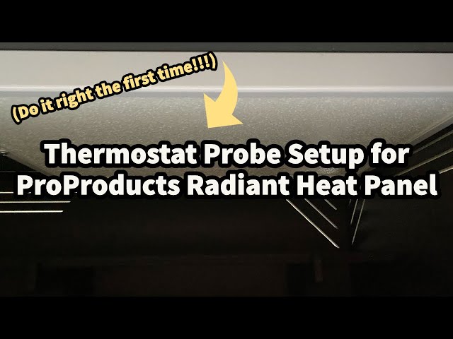 ProProducts Radiant Heat Panel Thermostat Probe Setup
