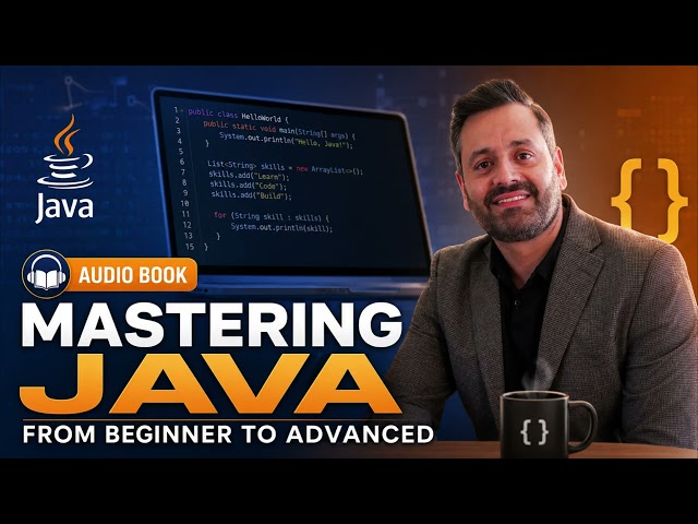 Mastering Java From Beginner to Advance ( Audio Book )