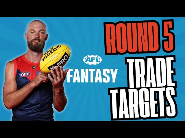 AFL Fantasy Round 5 Trade Targets 2026