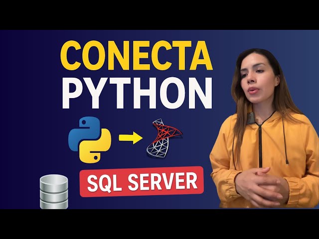 Conecta Python con SQL Server en MINUTOS | Tutorial fácil, rápido y para principiantes