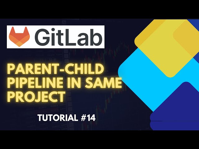 GitLab CI/CD: Downstream (Parent-Child) Pipeline in Same Project | Tutorial [Hindi] #14