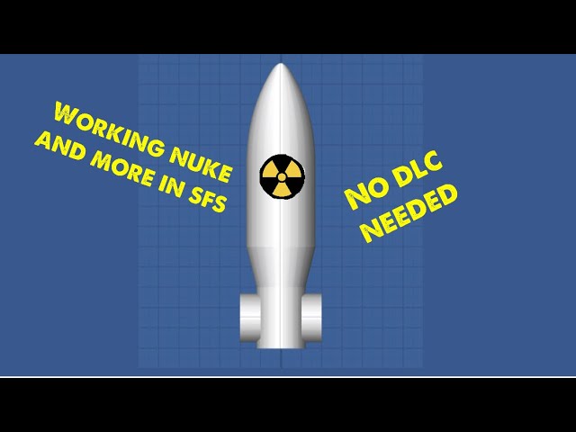 How to build a nuke in space flight simulator no dlc needed