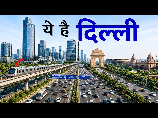 Delhi City 2026 | New Delhi | View & Facts about Delhi | City of the People with Hearts, Delhi